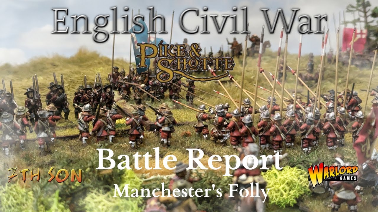 English Civil War Battle Report (Pike & Shotte) 03 - Manchester's Folly