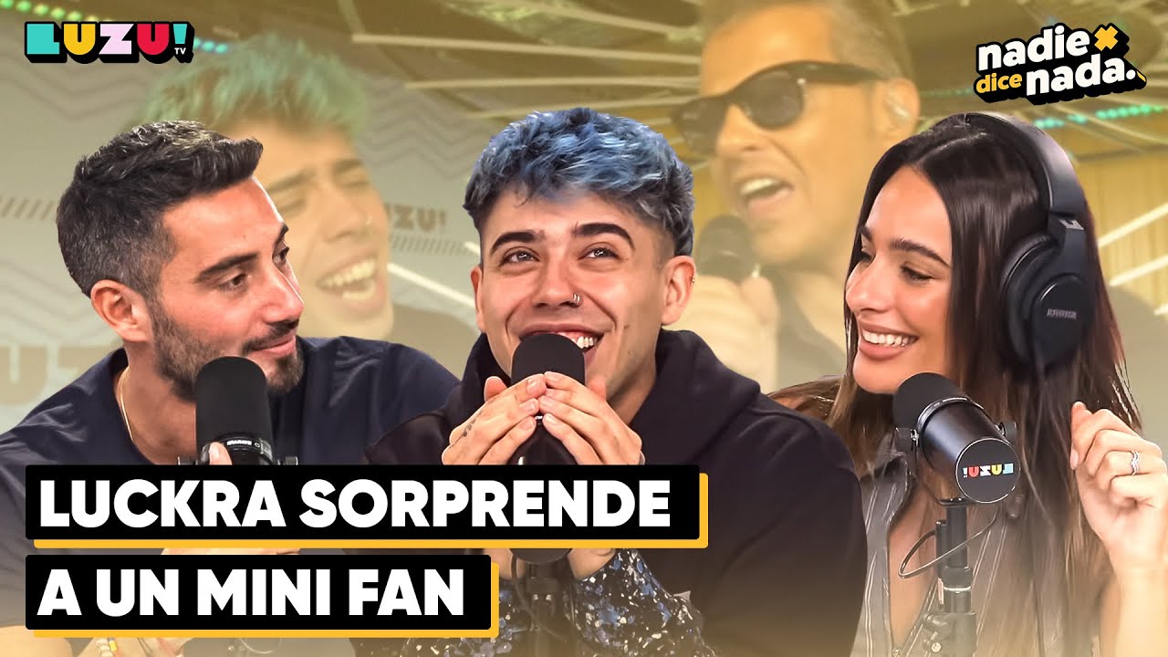 #NADIEDICENADA | MAÑANA DE SORPRESAS Y EMOCIÓN CON LUCKRA Y ... ¿CRÓNICAS DE OCCHIAMIN SIN NAFTA?