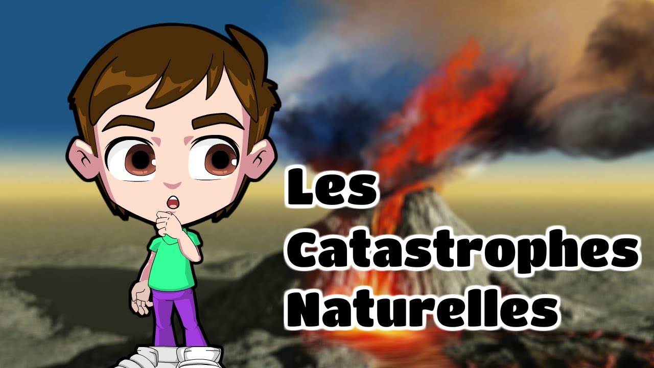 Les catastrophes naturelles/ Natural disasters in french/ تعريف الكوارث الطبيعية باللغة الفرنسية