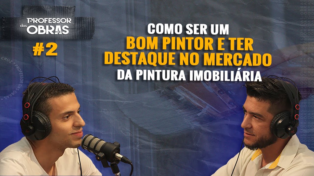 COMO SER UM BOM PINTOR E TER DESTAQUE NO MERCADO DA PINTURA - PDO #002