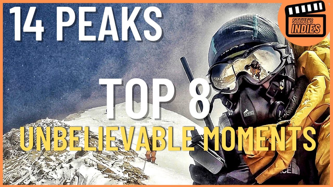 14 Peaks: 8 Unbelievable Moments