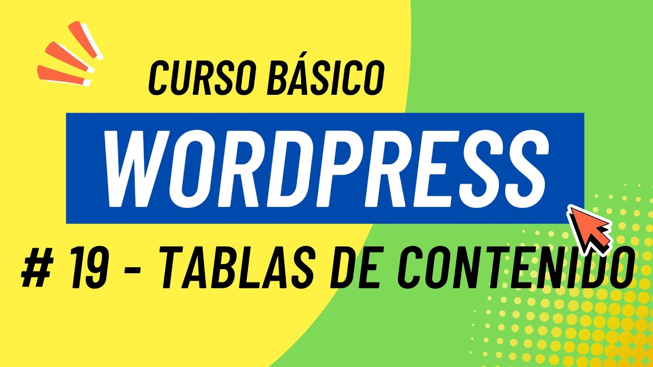 Curso WordPress básico #19: Cómo crear tablas de contenido en WordPress ✅ 2025