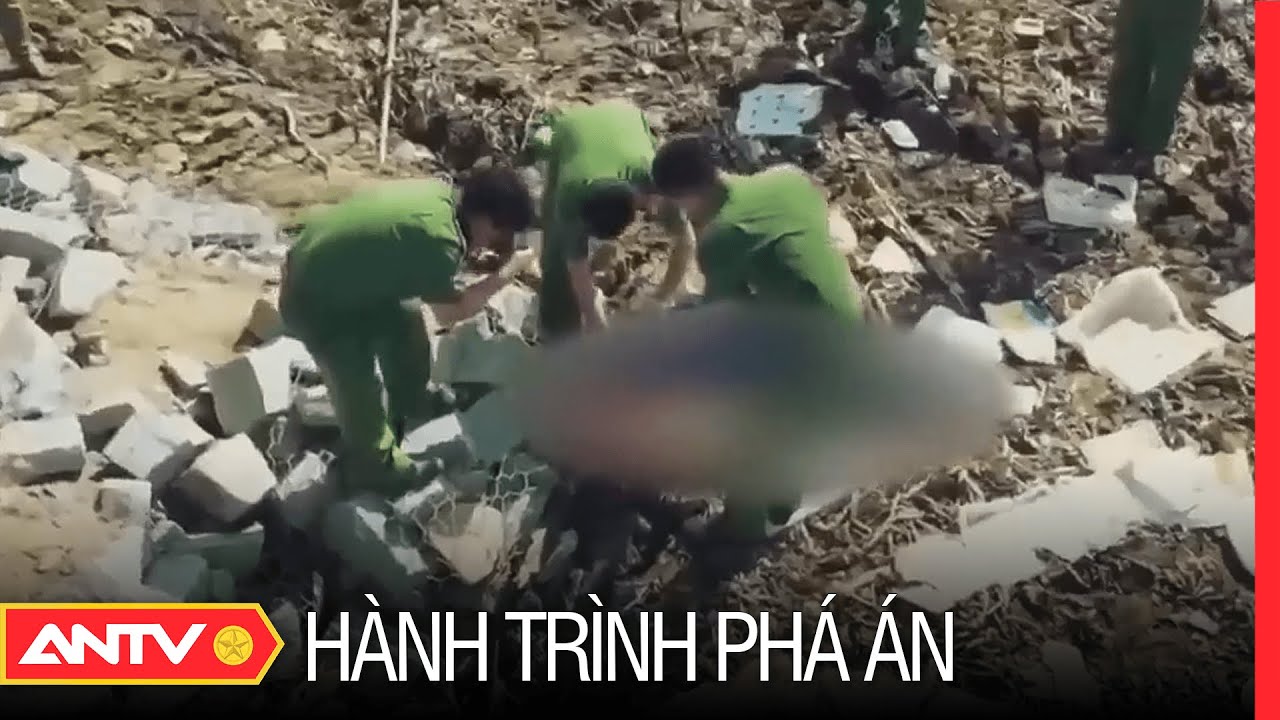 Hành trình phá án mới nhất ngày 18/7/2023 | ANTV