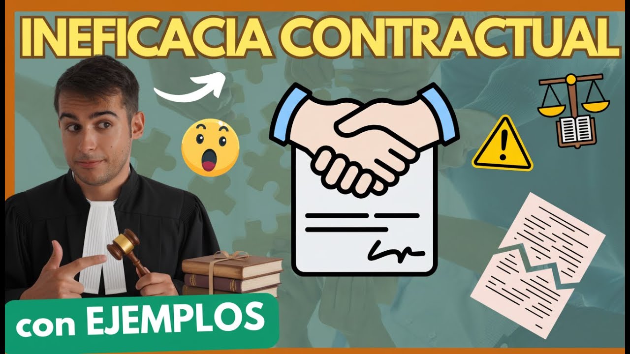 ➡️ INEFICACIA de los CONTRATOS【Todo EXPLICADO F&Aacute;CIL, con EJEMPLOS】