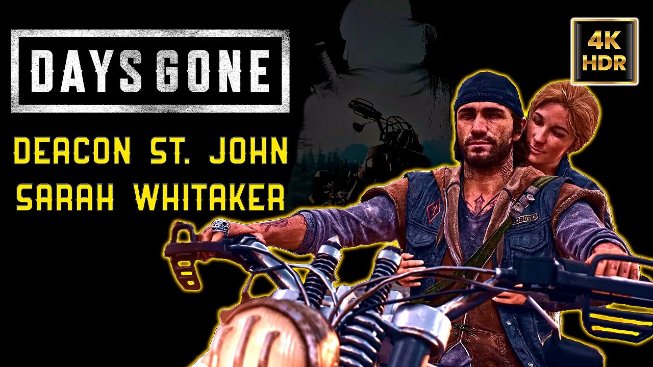 Days Gone: Deacon St. John and Sarah Whitaker - All Cutscenes - 4K 60FPS HDR