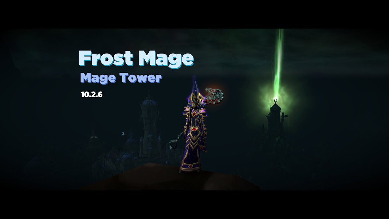Frost Mage - Mage Tower (10.2.6)