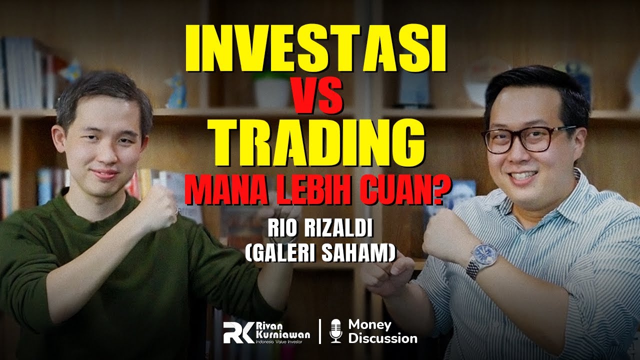 BAHAS METODE PALING CUAN, TRADING ATAU INVESTING? With Rio Rizaldi (Galeri Saham)