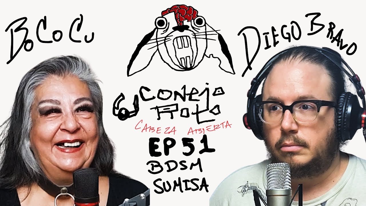 CONEJO ROTO CABEZA ABIERTA | EP 51 | BOCOCU - BDSM SUMISA