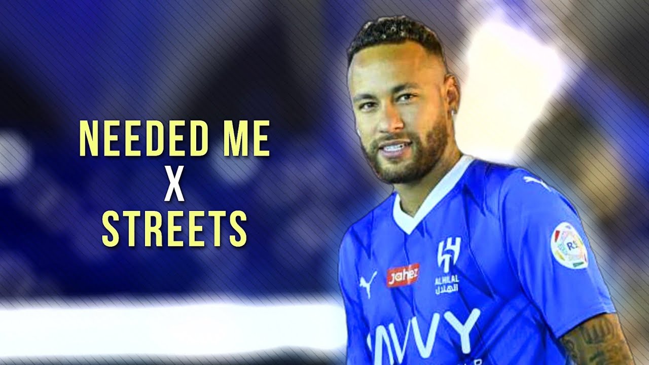 Neymar Jr ►Needed me x Streets Speed Up | Mini Edit  |Skills ᴴᴰ