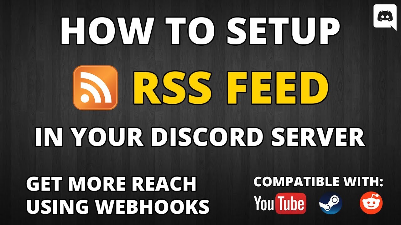[UPDATE IN THE DESCRIPTION] How to setup a RSS feed in your Discord server using Webhooks