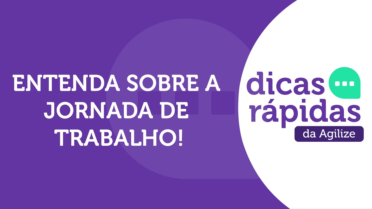 JORNADA DE TRABALHO: O QUE &Eacute;? ENTENDA A CARGA HOR&Aacute;RIA