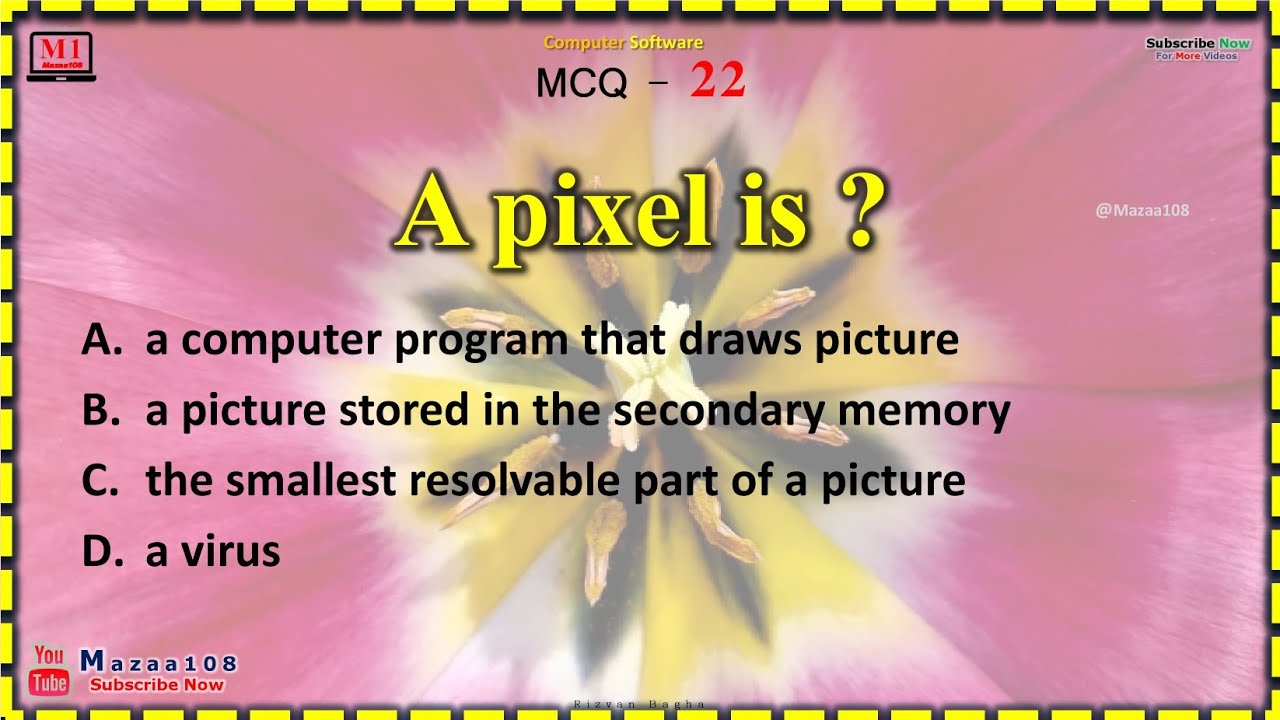 A pixel is , RizvanBagha , Mazaa108 , Computer Software MCQ 22 , Rizvan Bagha  RB @Mazaa108