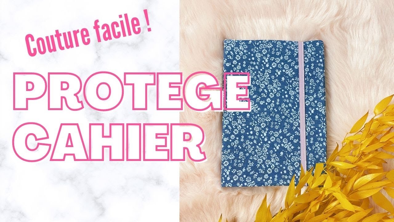 Tuto couture facile : le protège cahier