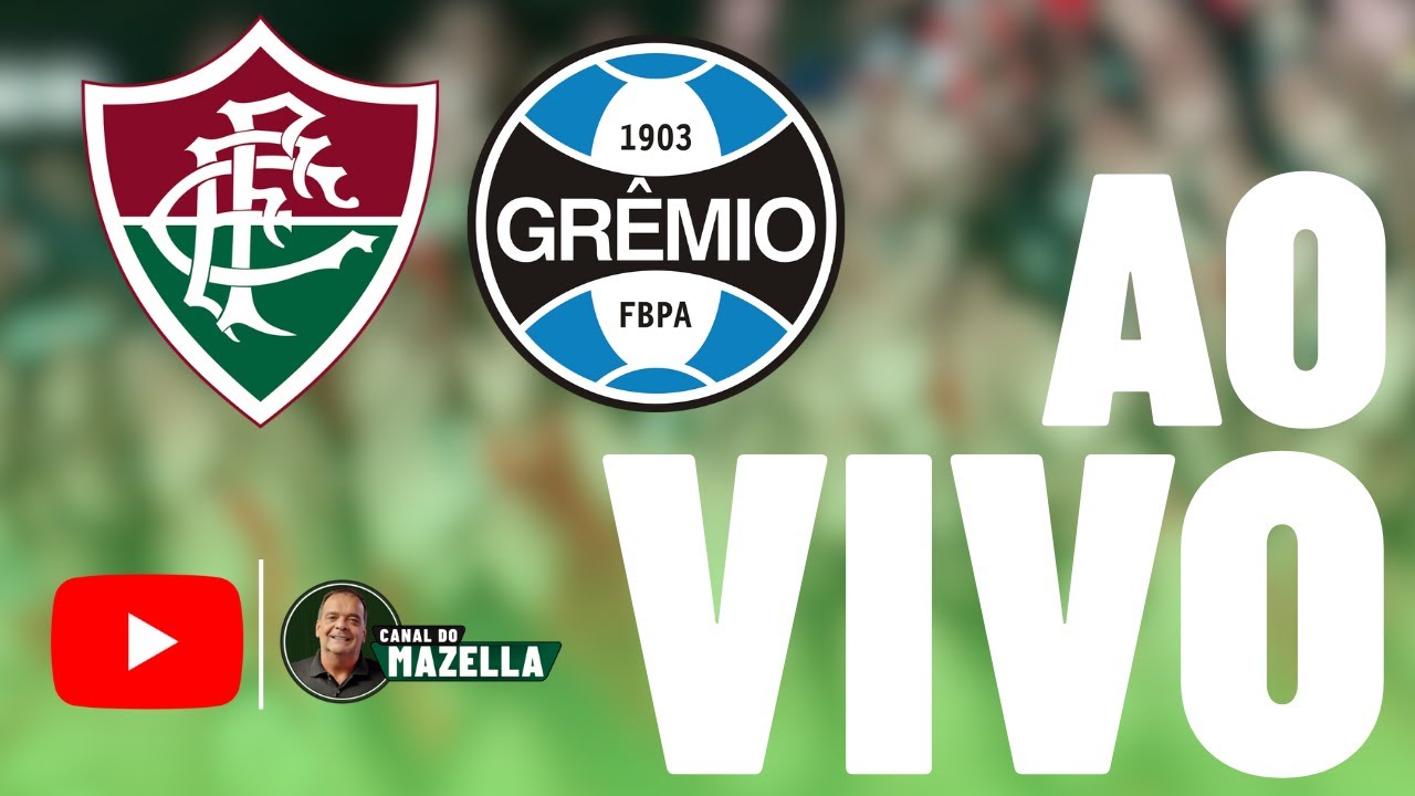 FLUMINENSE X GRÊMIO TRANSMISSÃO AO VIVO MARACANÃ – BRASILEIRÃO 2026 – 1ª RODADA