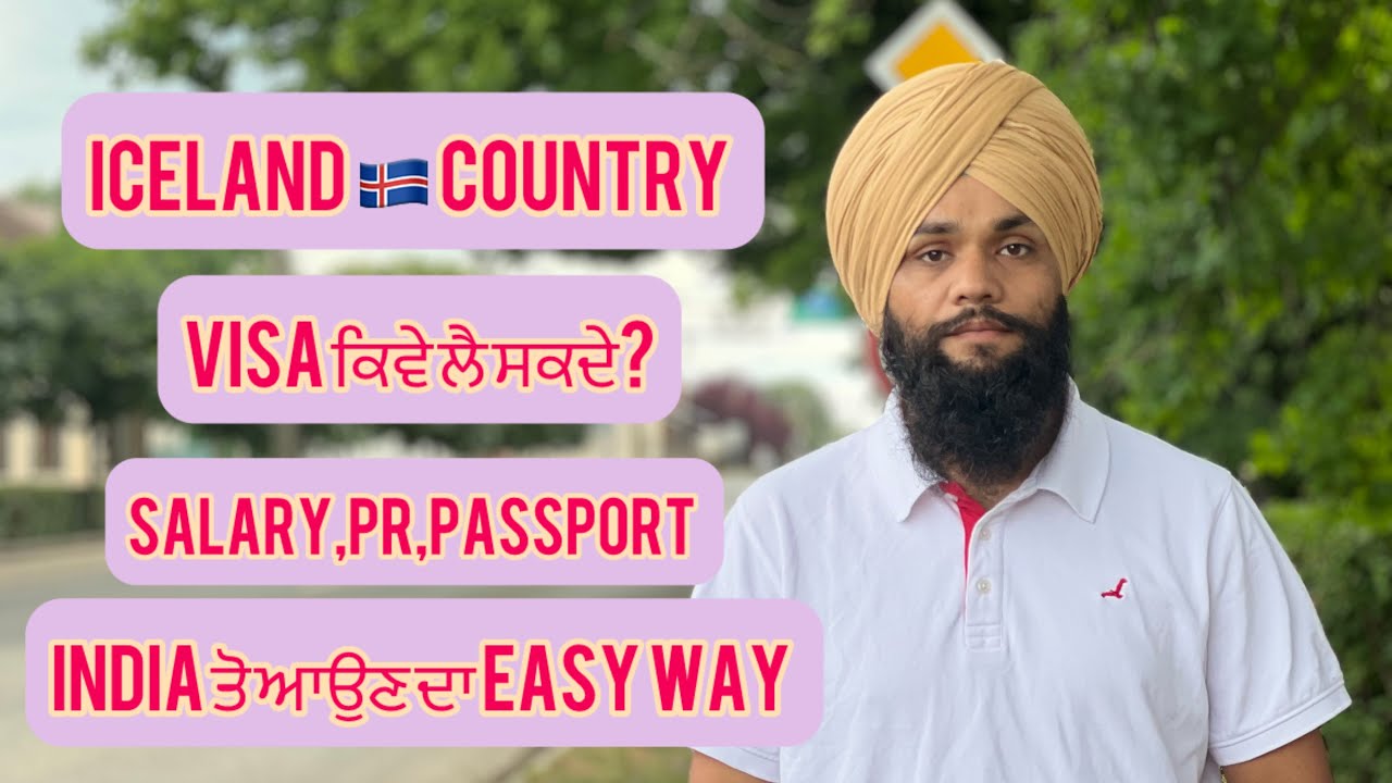 Iceland 🇮🇸 work ,salary,PR,Passport full information/ Iceland visa for Indians @PUNJABI IN HUNGARY