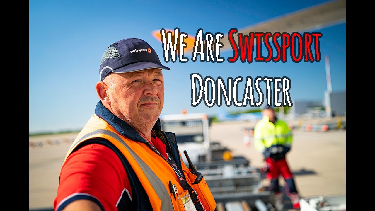 We Are Swissport - Doncaster Sheffield Airport