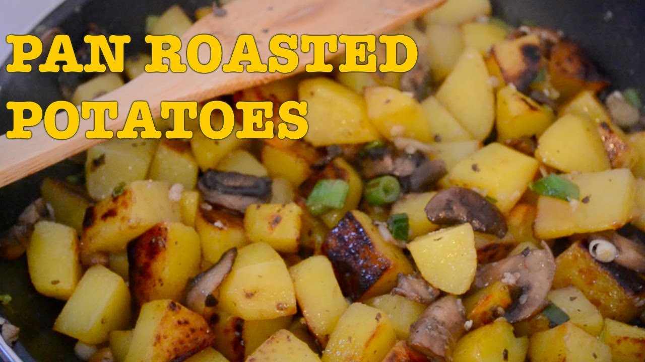 Pan Roasted Potatoes & Mushrooms Recipe -- Parisian Kitchen