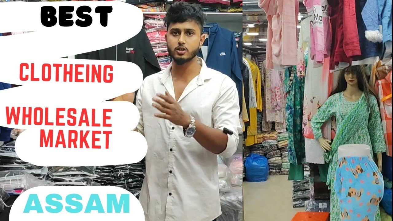 Best Clothing wholesale market in Assam northeast || guwahati fancy bazaar wholesale market dress