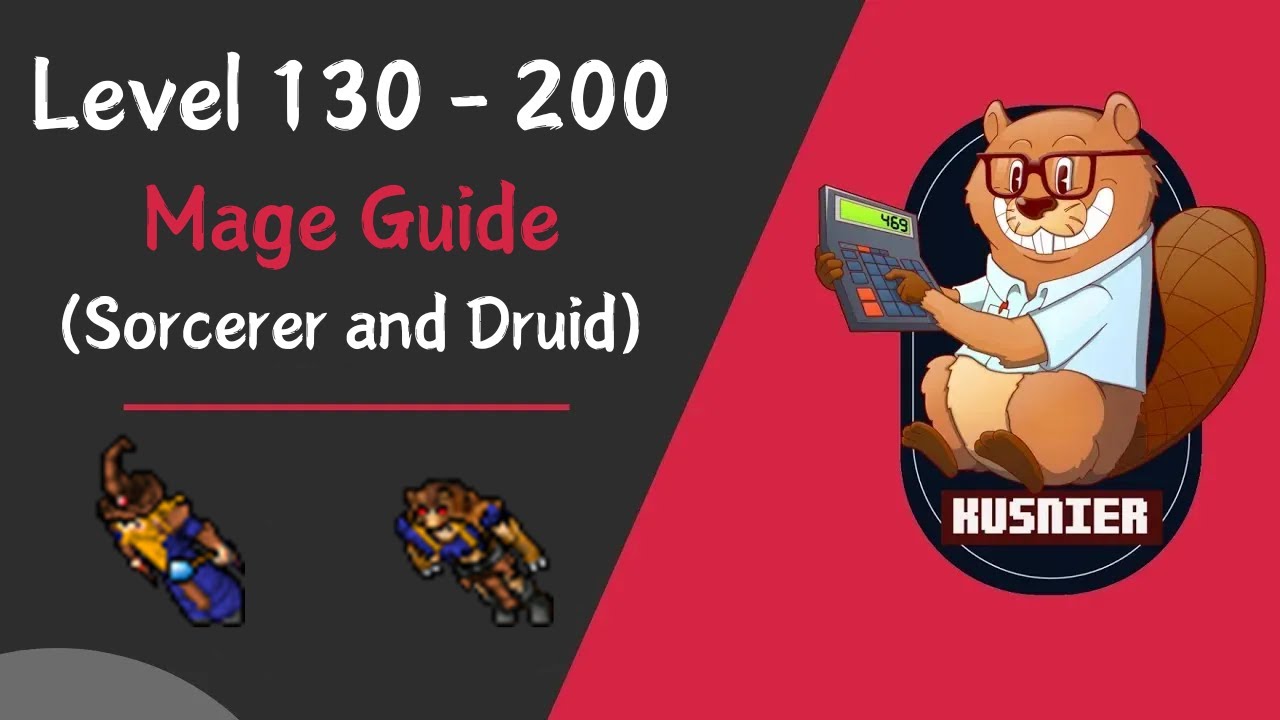 Mage Guide (Sorcerer/Druid) | Level 130 - 200 | Tibia