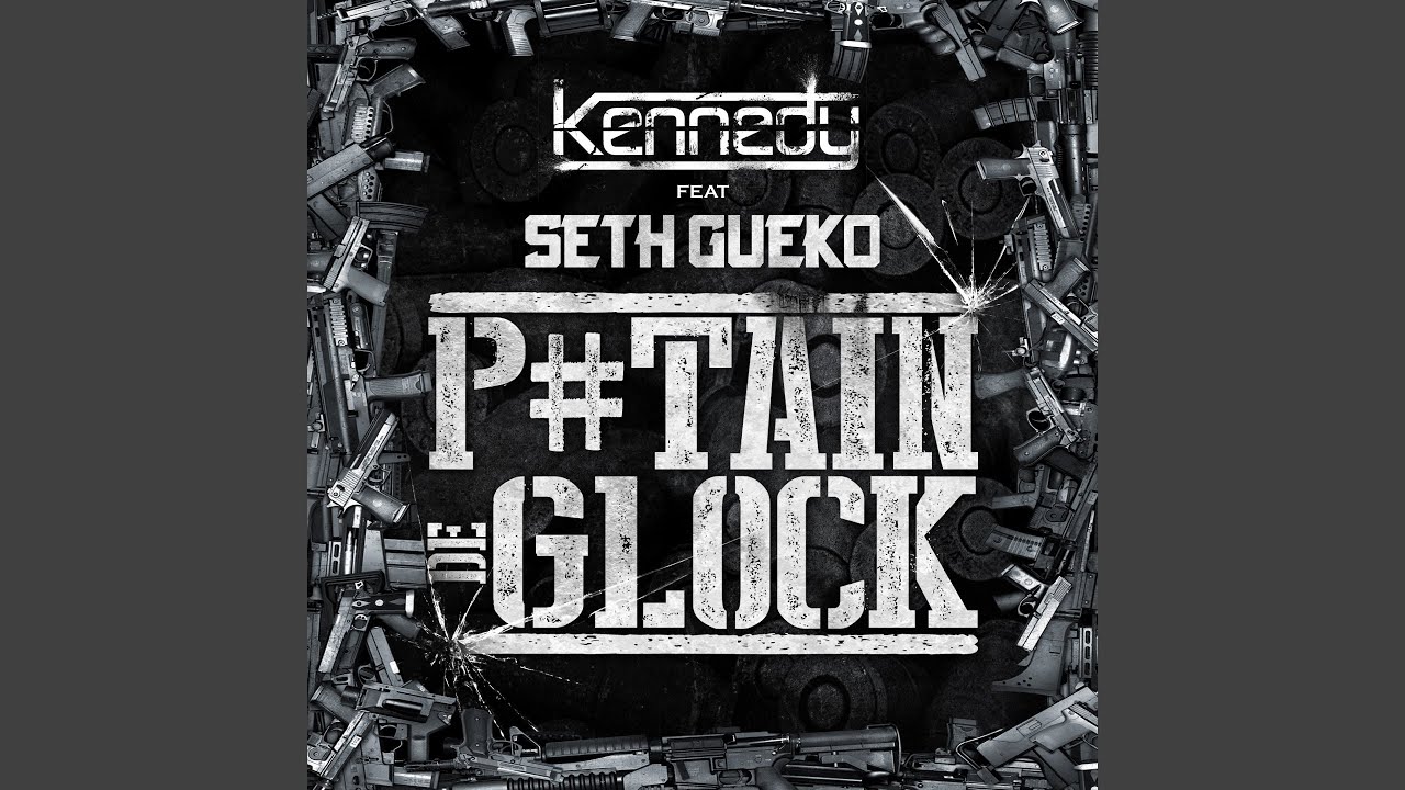 Putain de glock (feat. Seth Gueko)