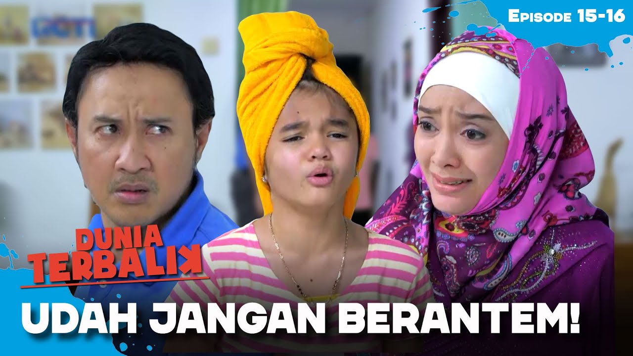 Febri Kecewa Dengan Ibu Dan Bapaknya | DUNIA TERBALIK | EPS 15-16 (2/6)