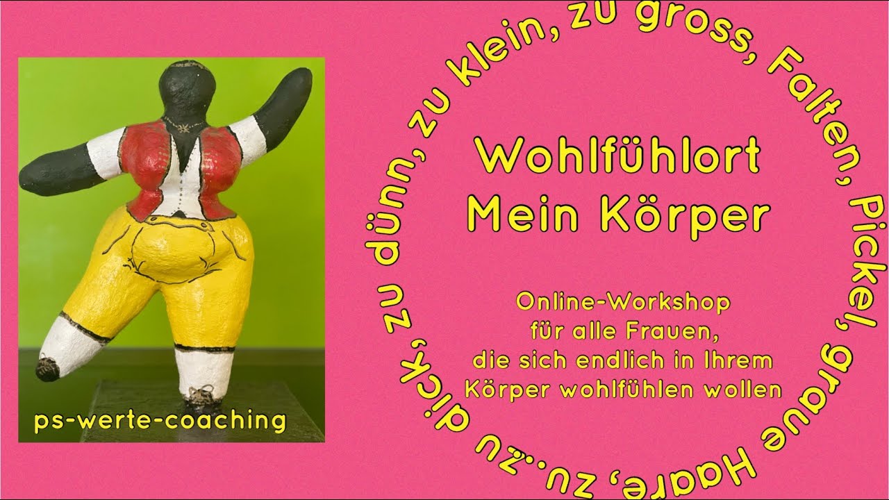 Petra Schwab Werte-Coaching, Wohlf&uuml;hlort - Mein K&ouml;rper