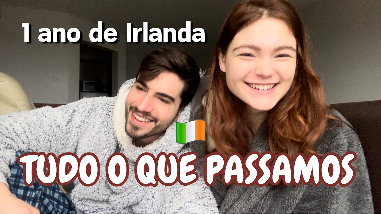 É TUDO QUE SONHAMOS? | ESPECIAL 1 ANO DE IRLANDA
