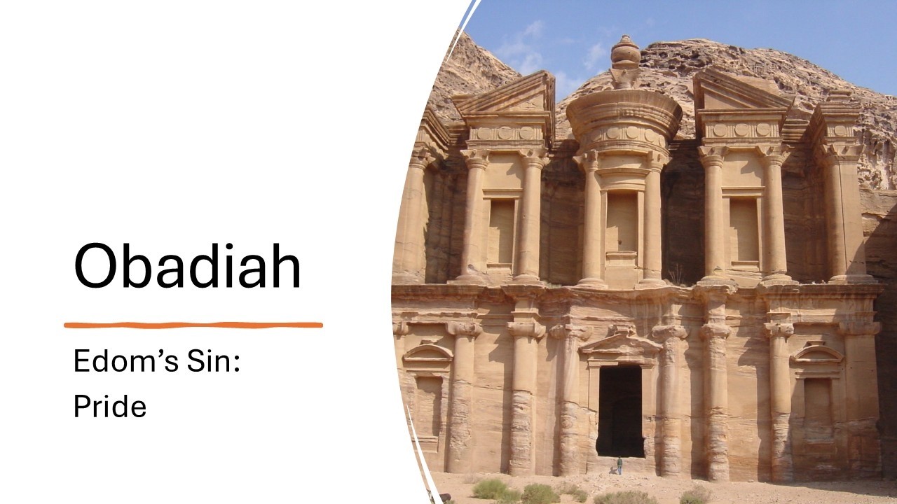 Obadiah: Edom's sin - Pride