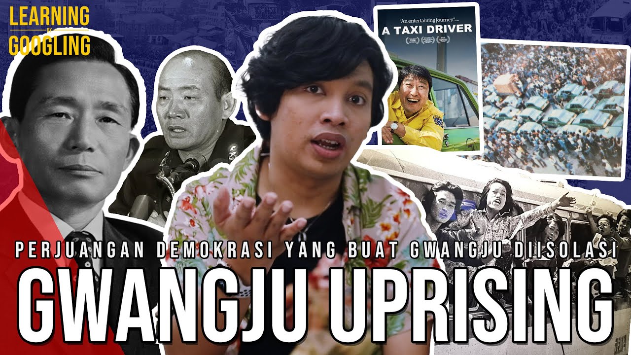 Saat Korsel MengKORUTkan Diri! Satu Kota Diisolasi & Diserang! Gwangju Uprising|Learning By Googling