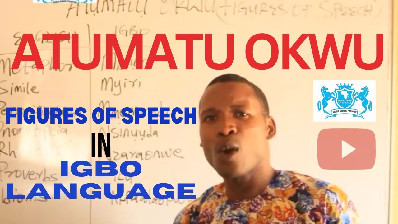 Atumatu Okwu Igbo (Learn Figures Of Speech in Igbo Language)