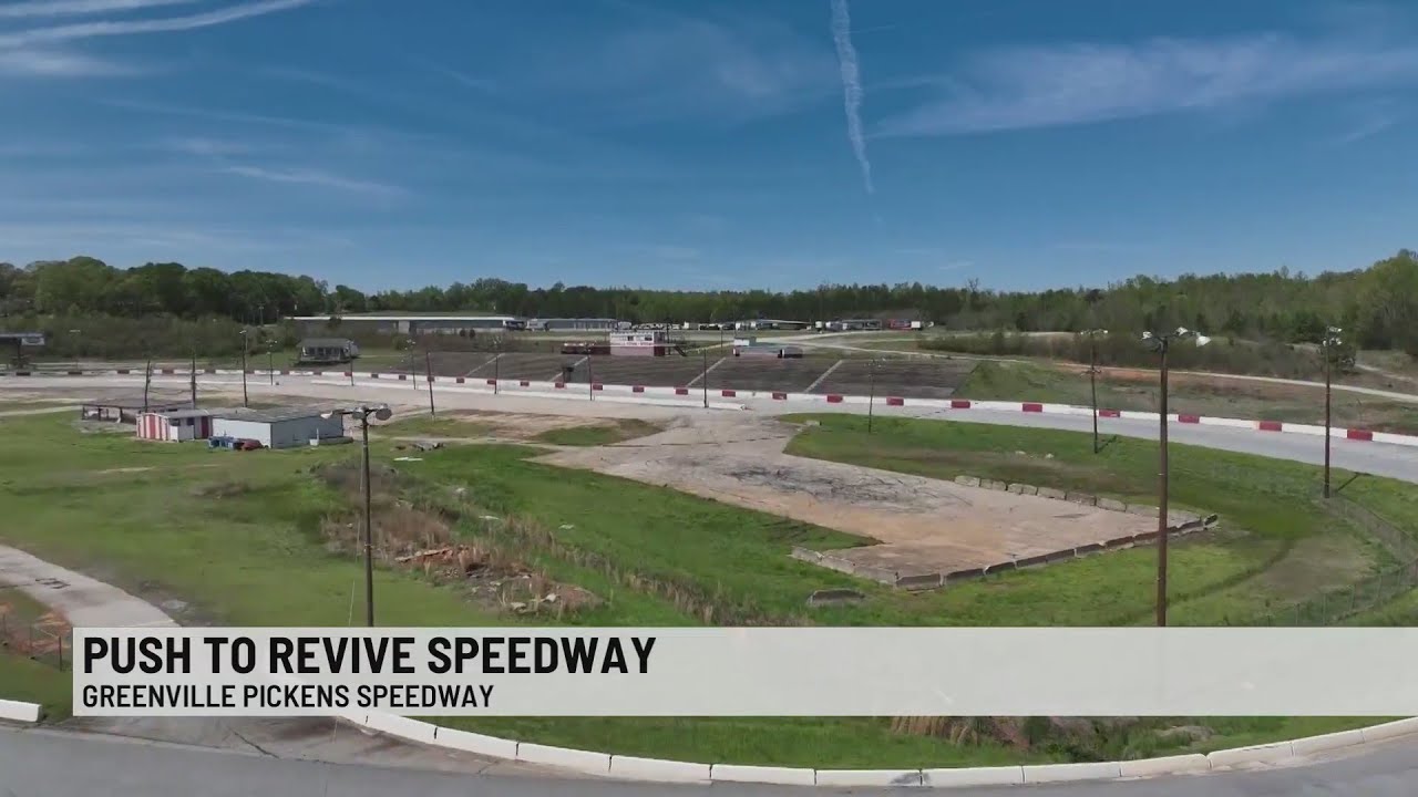 The push to revive the Greenville Pickens Speedway