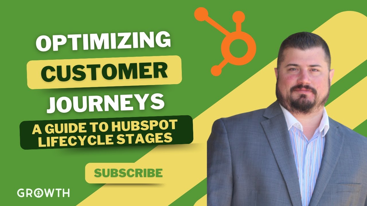 Optimizing Customer Journeys | Guide to HubSpot Lifecycle Stages