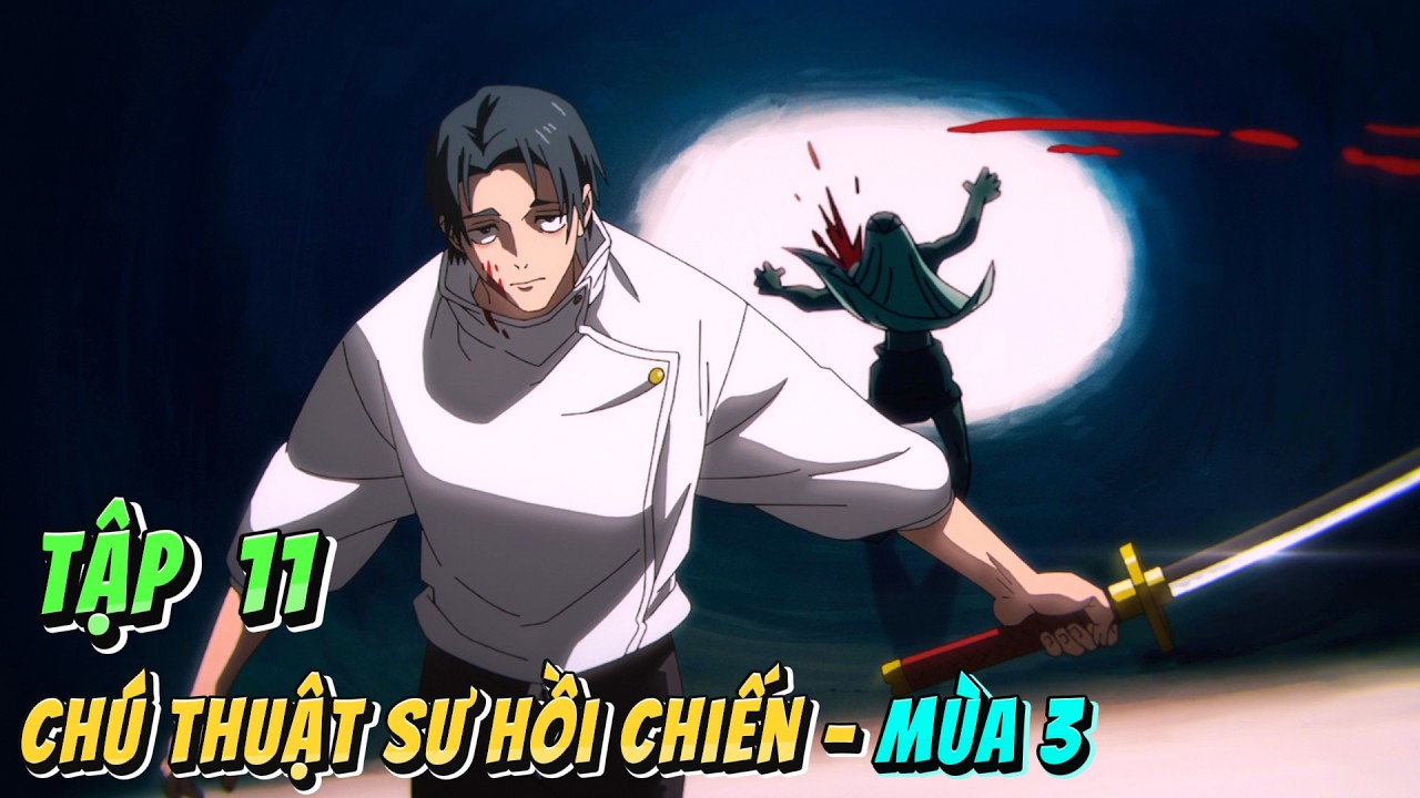Jujutsu Kaisen Mùa 3 - Tập 11 | Đặc Cấp Yuta Tham Chiến Kết Giới Sendai  | Anime79 Review