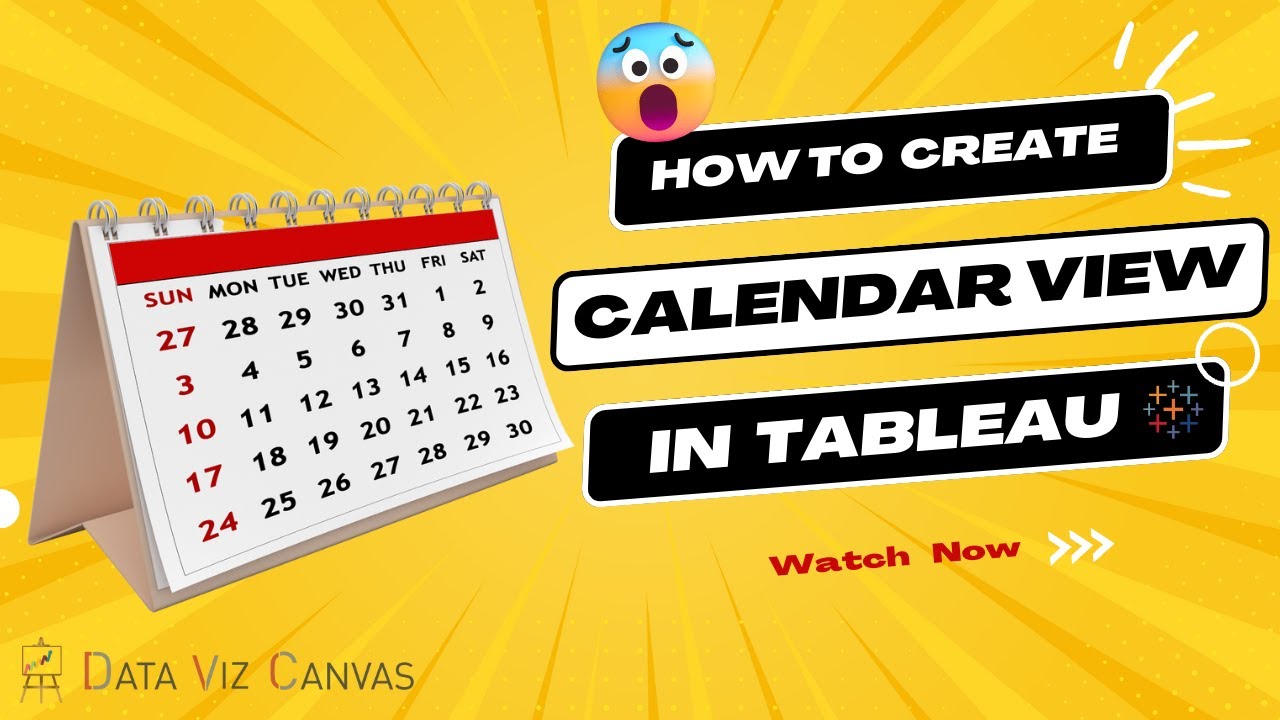 How to Create Calendar Views in Tableau for a Better Data visibilty