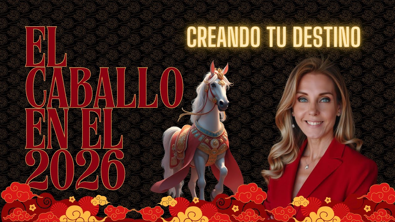 Caballo en el 2026: Liderazgo, Riqueza y el Reto de la Impulsividad | Creando tu Destino