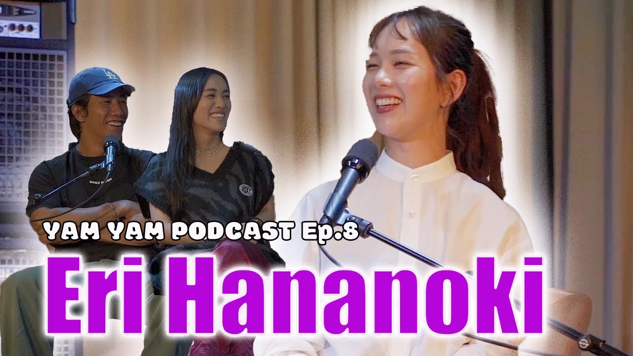 EP.8 | ラブトランジット 椛木映里「めっちゃ考えたけど『きゅん』って何？」| YAM YAM Podcast