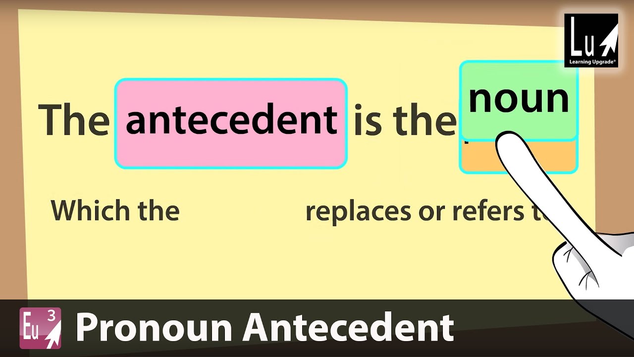 Pronoun Antecedent Song &ndash; Learn Grammar &ndash; Learning Upgrade App