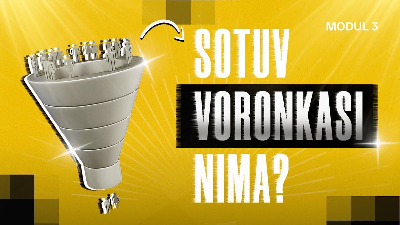 Sotuv voronkasi nima?
