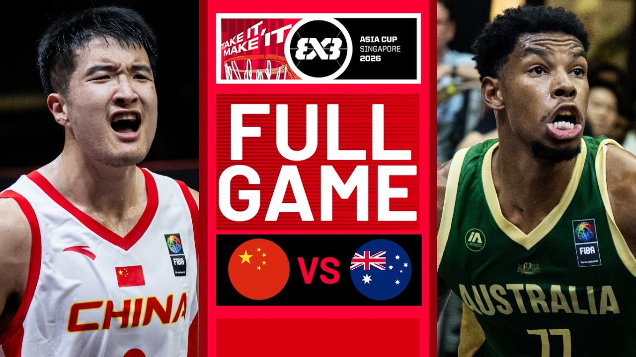 China 🇨🇳 vs Australia 🇦🇺 | Men | Full Game | FIBA 3x3 Asia Cup 2026 | #3x3Basketball