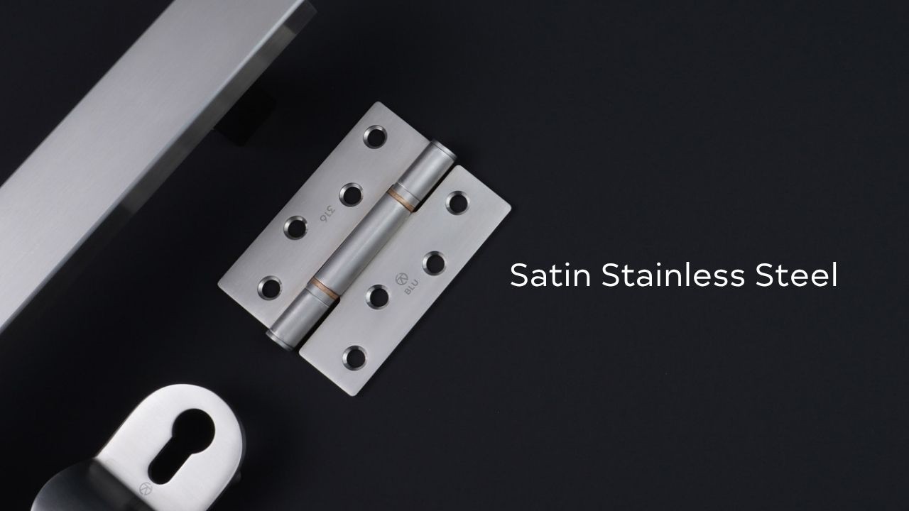 Satin Stainless Steel Finish
