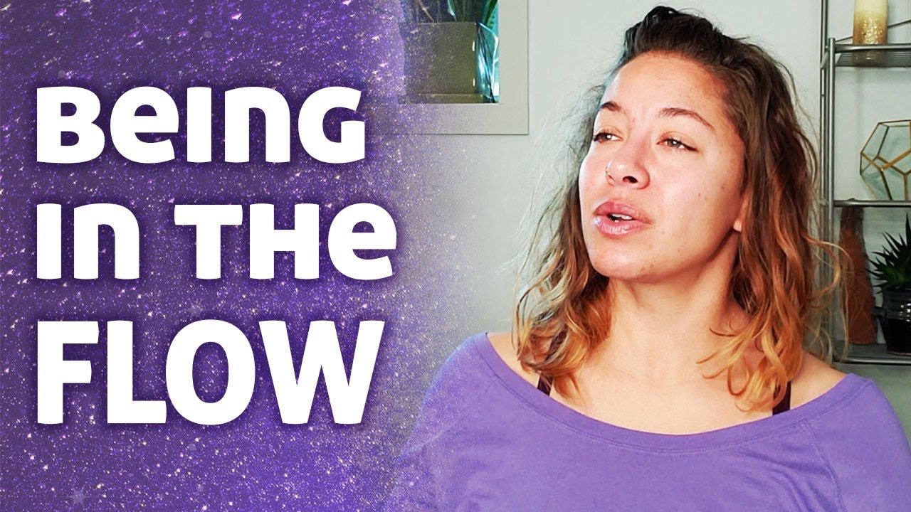 Living in Flow - How to Get Into the Flow State - Learning to Surrender