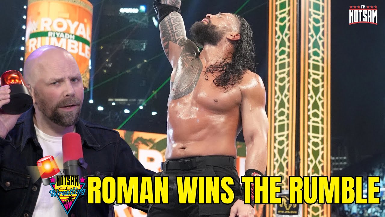 Roman Reigns Wins The Royal Rumble Immediately Reaction | Notsam Wrestling EMERGENCY Podcast