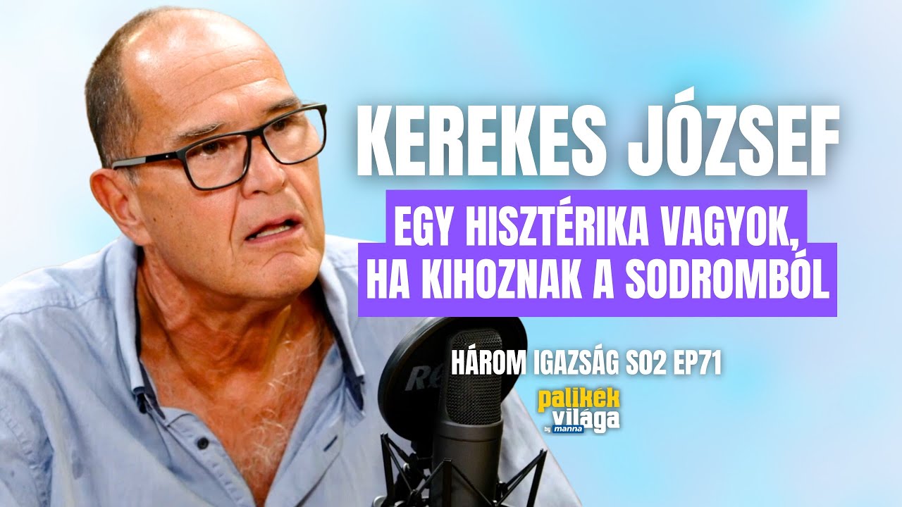 KEREKES J&Oacute;ZSEF, A MI KIS FALUNK BAKIJA: EGY HISZT&Eacute;RIKA VAGYOK / H&aacute;rom igazs&aacute;g / Palik&eacute;k Vil&aacute;ga