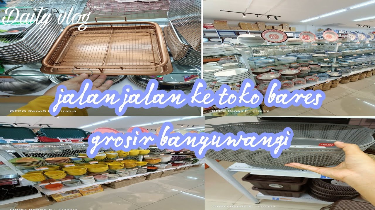 Daily vlog || Jalan Jalan Ke Toko Perabotan Bares Grosir Banyuwangi
