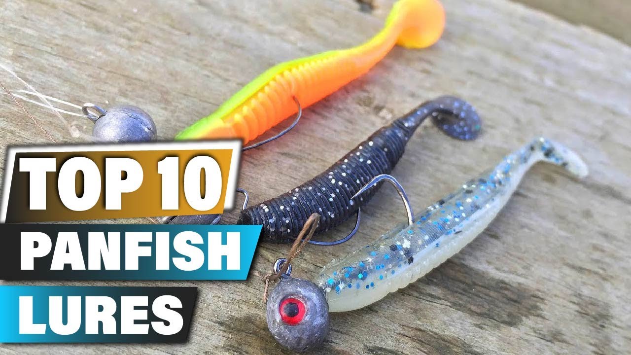 Best Panfish Lures In 2025 - Top 10 Panfish Lure Review