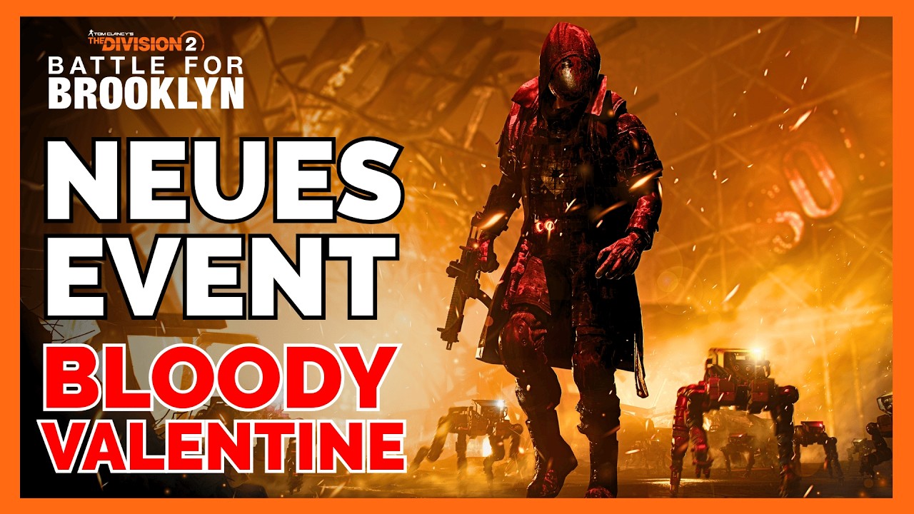 NEUES EVENT &bdquo;Bloody Valentine&ldquo; + GRATIS Twitch Drops The Division 2 | The Division 2 Deutsch