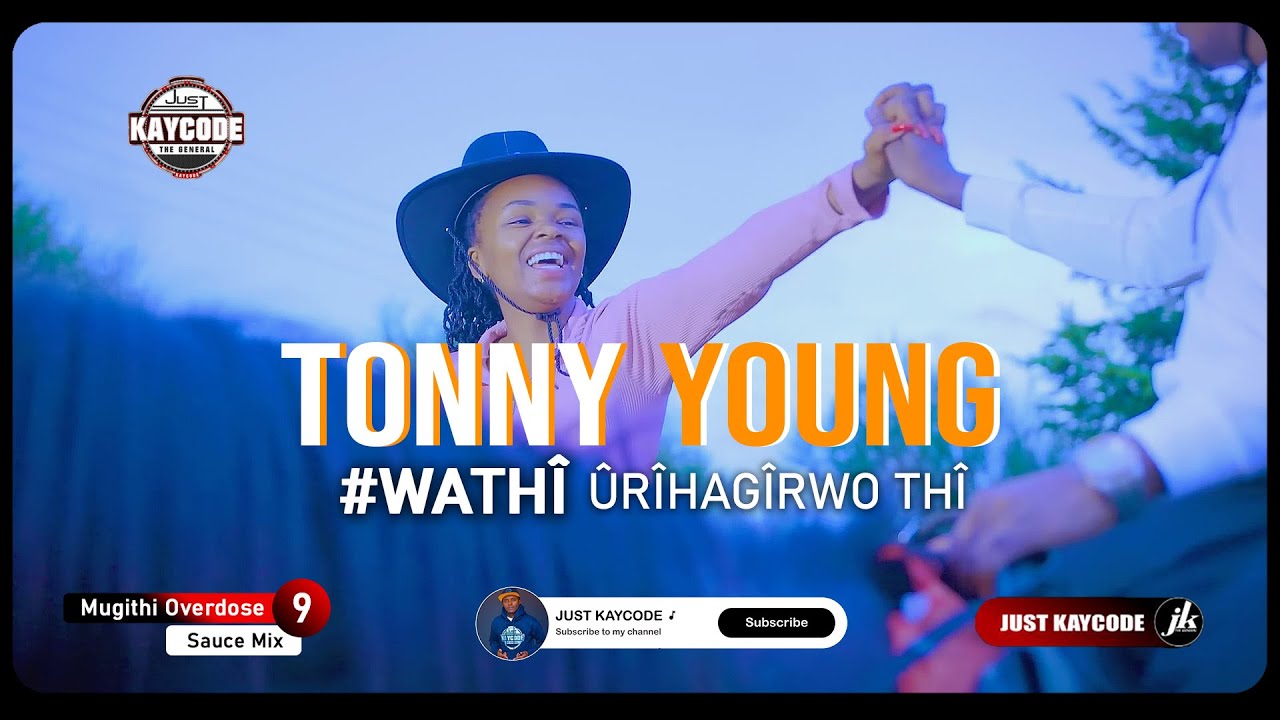JULY 2025🔥JUST KAYCODE - MUGITHI MIX 2025 SAUCE VOL 9 #WATHI TONNY YOUNG, WANJA ASALI, SALIM YOUNG