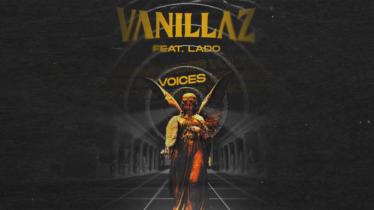 Vanillaz  - Voices (feat. Lado)