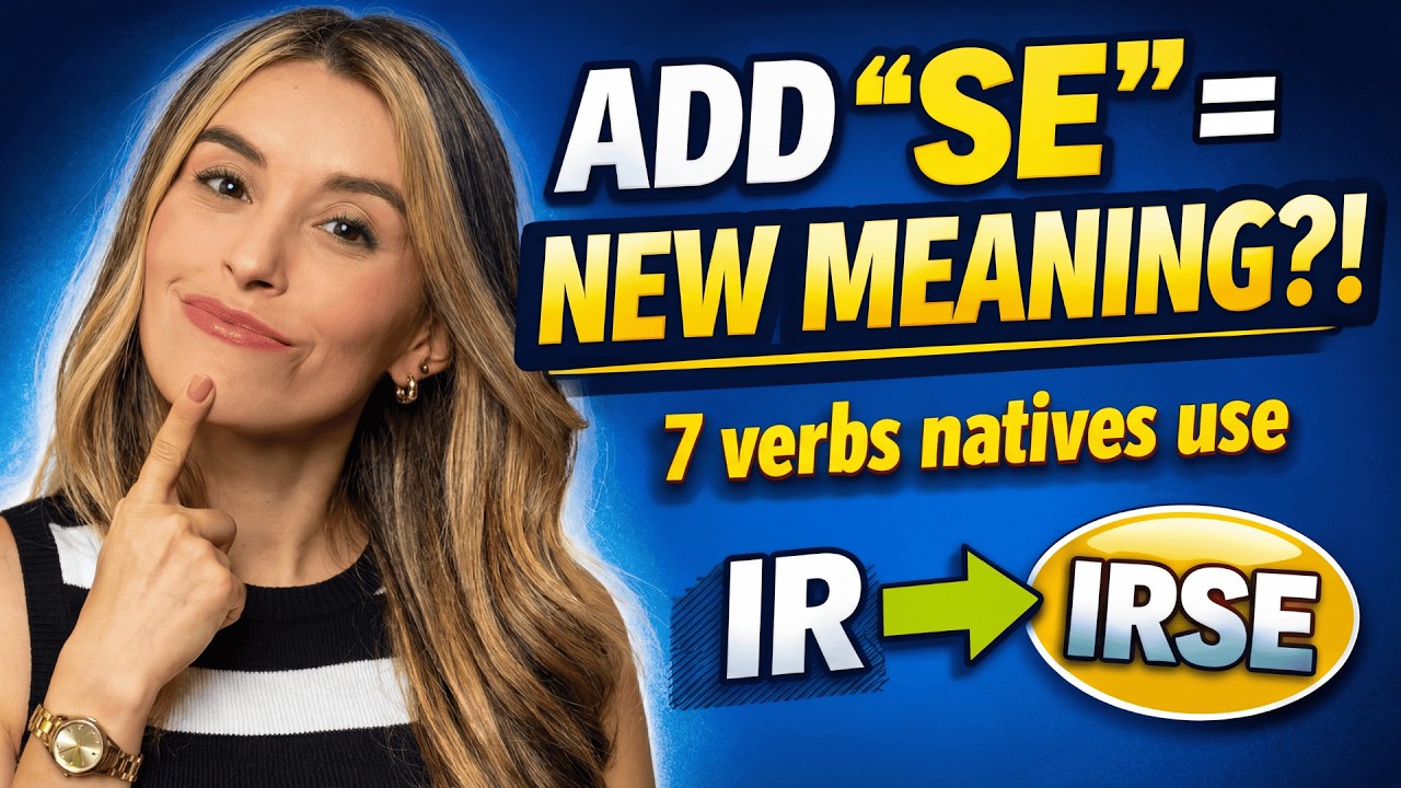 7 Spanish Verbs That Change Meaning with “SE” (Sound Like a Native!)