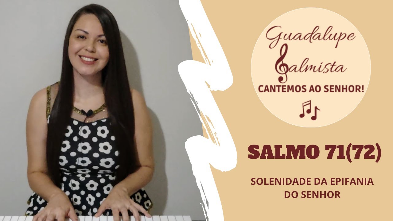 SALMO 71(72) - EPIFANIA DO SENHOR 